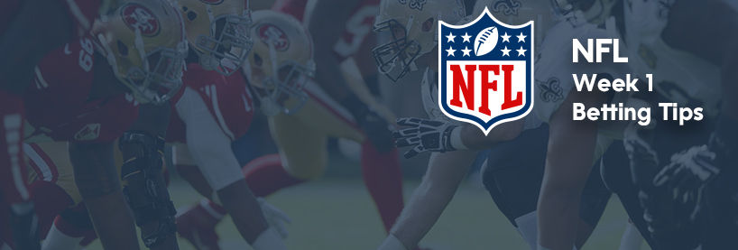 NFL Betting Tips Week 1