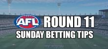 AFL Round 11 Sunday Betting Tips