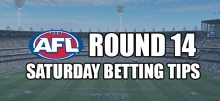 AFL Round 14 Saturday Betting Tips